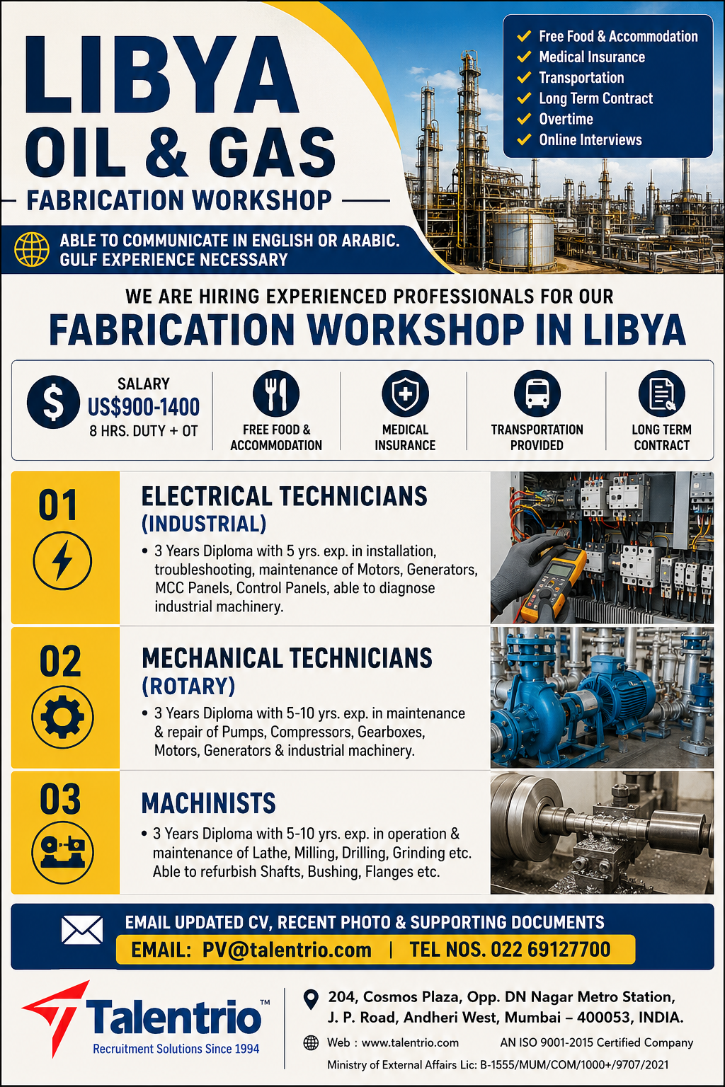 Professional recruitment poster for Libya Oil & Gas Fabrication Workshop jobs featuring openings for Electrical Technicians (Industrial), Mechanical Technicians (Rotary), and Machinists. The poster highlights salaries ranging from US$900–1400, free food and accommodation, medical insurance, transportation, long-term contracts, overtime opportunities, and online interviews. Industrial refinery, electrical maintenance, pump maintenance, and machining workshop images are displayed alongside job requirements and application details.