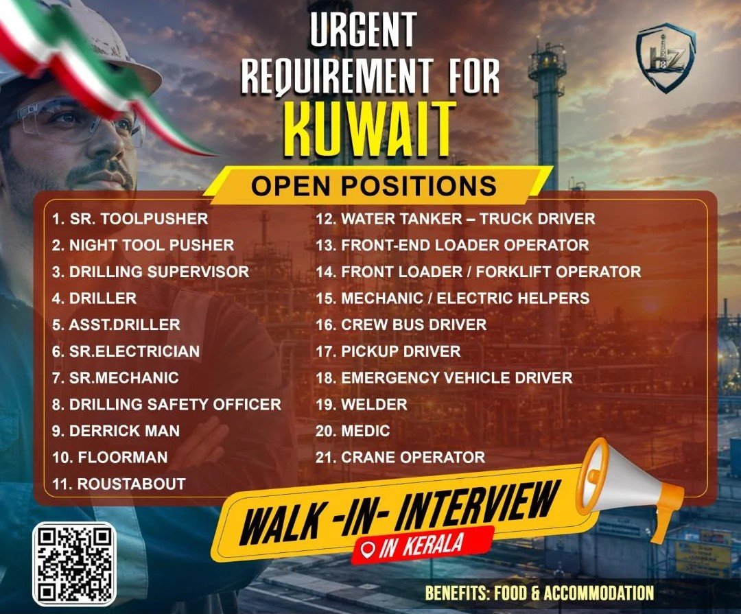 Urgent Kuwait oil and gas job vacancies featuring walk-in interviews in Kerala for drilling, mechanical, electrical, safety, driving, welding, medic, and crane operator positions with food and accommodation benefits.