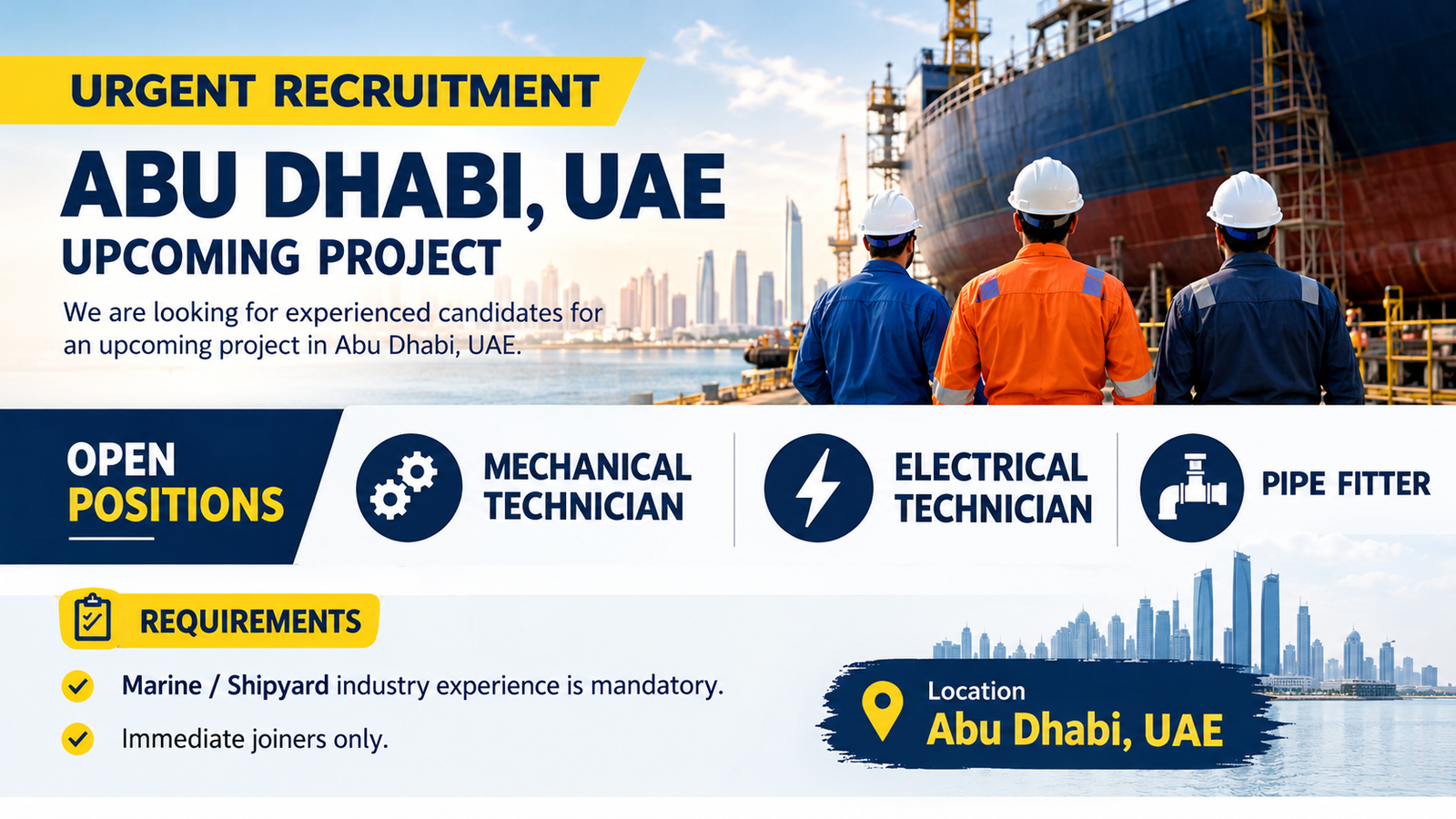 Abu Dhabi UAE recruitment poster for an upcoming project hiring Mechanical Technicians, Electrical Technicians, and Pipe Fitters with mandatory marine or shipyard industry experience. Immediate joiners only.