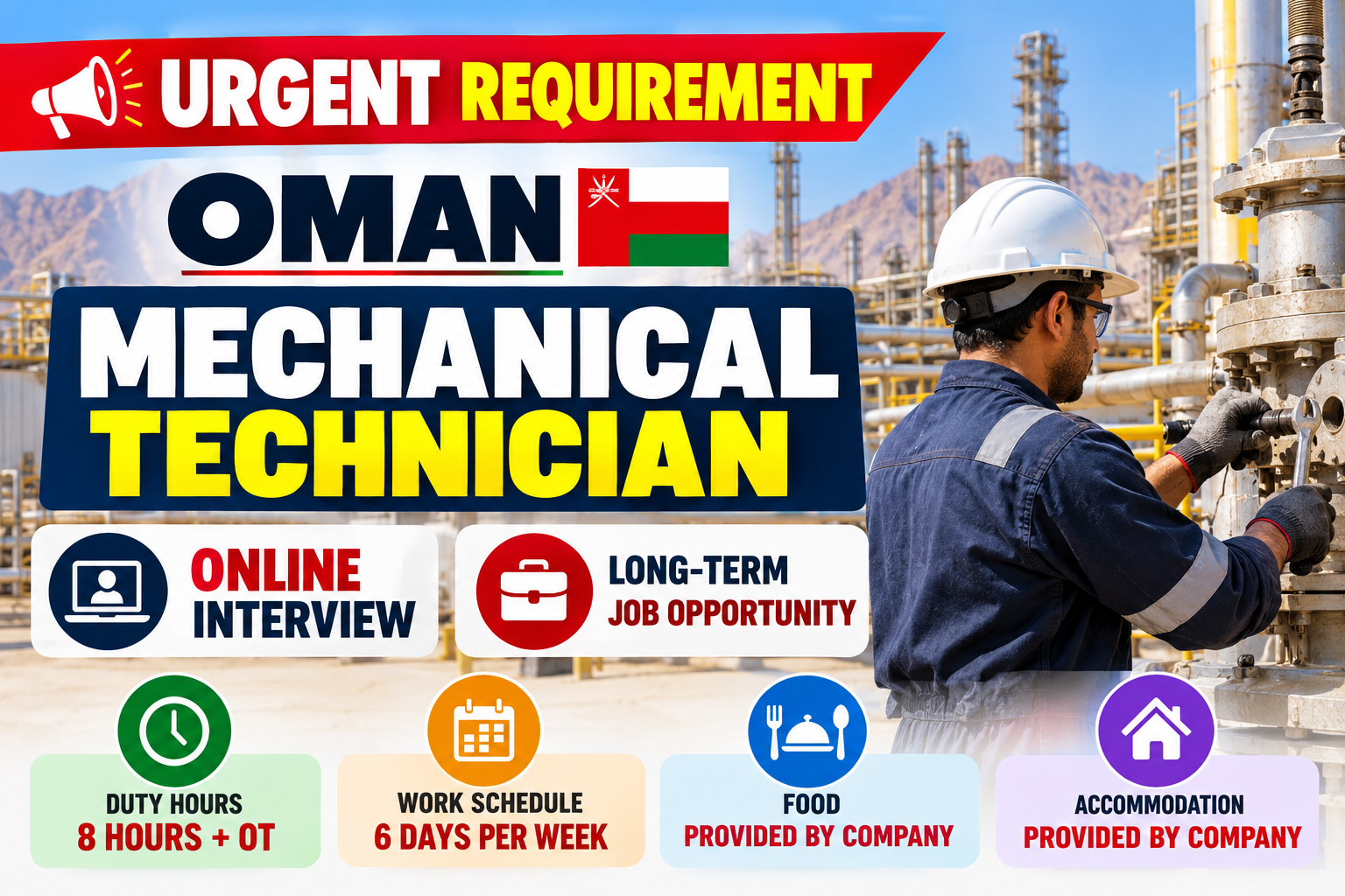 Urgent Mechanical Technician job vacancy in Oman featuring online interviews, long-term employment, 8-hour duty with overtime, six working days per week, and company-provided food and accommodation.